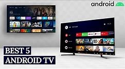 Android TV In 2023 | Best 5 Smart Android TV