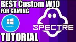 [TUTORIAL] Best Windows 10 for Gaming? - How to install Ghost Spectre W10 - 21H1 COMPACT / SUPERLITE
