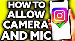 How To Allow Camera and Microphone Access on Instagram in Laptop