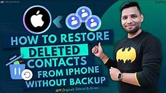 How to Recover Deleted Contacts from iPhone without Backup (2023) Restore lost Contacts iPhone/iPad