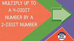 Aut6.4.5 - Multiply up to a 4-digit number by a 2-digit number