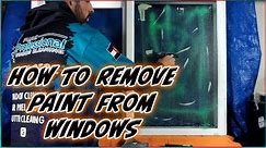 HOW TO REMOVE PAINT FROM WINDOWS | WINDOW LAB