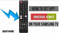 Samsung Smart TV: How to set up the Universal Remote? [Set up Universal Remote on your Samsung TV? ]