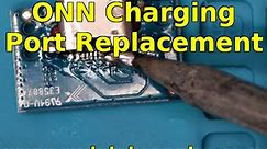 ONN Tablet Charging Port Repair