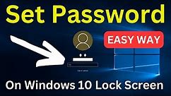 How To Set Password On Windows 10 Laptop/PC | Set Lock Screen Password On Windows | Easy Way