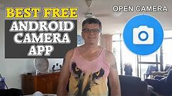 Best FREE Android Camera App ! Open Camera App Tutorial Review. Video with Android Cell Phone