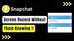 How To Screen Record On Snapchat Without Them Knowing iPhone (EASY GUIDE)