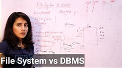 Lec 2: File processing system in dbms | disadvantages of file system | file system vs DBMS