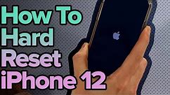 How To Hard Reset An iPhone 12, 12 Pro, 12 Pro Max, & 12 Mini