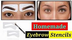 how to make eyebrow stencils at home || perfect eyebrow ||