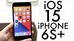 iOS 15 On iPhone 6S Plus! (Review)
