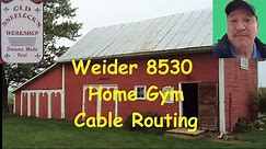 Weider 8530 Home Gym Cable Routing