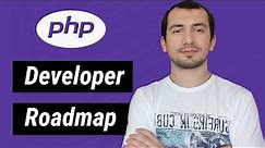 PHP Developer roadmap - How to Become a PHP Developer in 2022