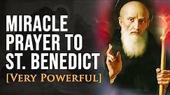 Miracle Prayer to St. Benedict - For Immediate Blessings, Protection, Prosperity, Strength