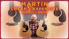 Cheap vs Expensive, Sorta… Martin D-13e vs D-X2e