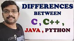 DIFFERENCES BETWEEN C , C++ , JAVA , PYTHON || DIFFERECES BETWEEN PROGRAMMING LANGUAGES