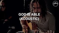 God Is Able (Acoustic) - Hillsong Worship