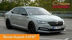 Škoda Superb 2.0TSI - Češka konjica u punom galopu | Auto Test Polovni automobili