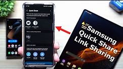Samsung's Quick Share & Link Sharing - Sending Large & Multiple Files