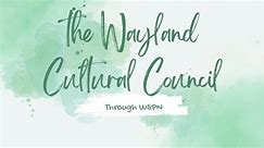 The Wayland Cultural Council through the Utility box project