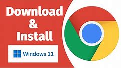 How to Download & Install Google Chrome in Windows 11