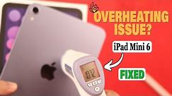 iPad Mini 6: Overheating Fixed!