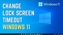How to Change Lock Screen Timeout Setting in Windows 11