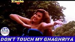Don't touch my ghaghriya rang rasiya || Zanzeer - 1998 || 90s Song || Suryavanshi music