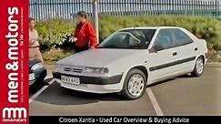 Citroen Xantia - Used Car Overview & Buying Advice