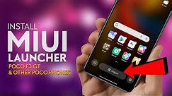 How-To Guide to INSTALL MIUI 12.5 Launcher on POCO F3 GT or Other POCO Phones | ROOT
