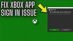 How to Fix Xbox App Sign In Error // Fix Xbox app not letting you sign in on windows 10