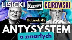 O zmarłych - Cejrowski i Lisicki - Antysystem odc. 45 2023/11/1