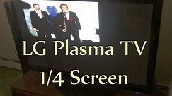 LG plasma TV REPAIR 1/4 screen showing. 50pq30