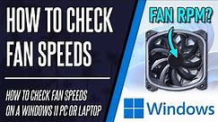 How to Check Fan RPM/Fan Speed on Windows 11 PC or Laptop