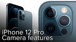 iPhone 12 Pro: Top camera features detailed