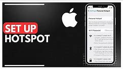 How To Set Up Hotspot On iPhone
