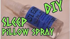 DIY Deep Sleep Pillow Spray Using Essential Oils