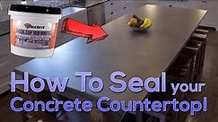 DIY Seal A Concrete Countertop!