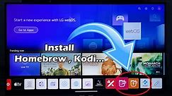 How To Install Homebrew Channel, Kodi And More Apps On TV LG WebOS Without ROOT