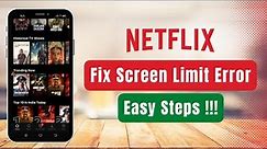 How to Fix Screen Limit Problem on Netflix !