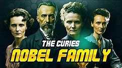 The Curies: The Family with the Most Nobel Prizes in History
