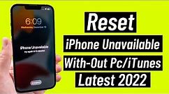 Unlock Unavailable iPhone iPad - How To Reset Unavailable iPhone iPad Without Computer 2022