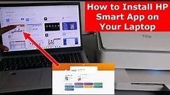 How to Install HP Smart App on Your Laptop