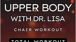Seated Upper Body with Dr. Lisa