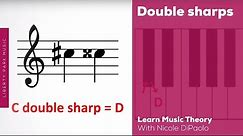 Double Sharps | Learn Music Theory 3 | Video Lesson