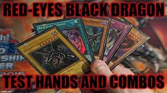 HOW TO PLAY A RED-EYES BLACK DRAGON DECK! TEST HANDS AND COMBOS! (MAY 2021) YUGIOH!
