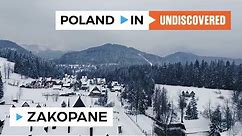 ZAKOPANE – Poland In UNDISCOVERED