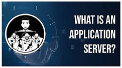 What is an Application Server?