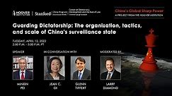 Guarding Dictatorship: The Organization, Tactics, And Scale Of China's Surveillance State