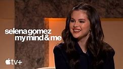 Selena Gomez: My Mind & Me — An Exclusive Conversation | Apple TV+